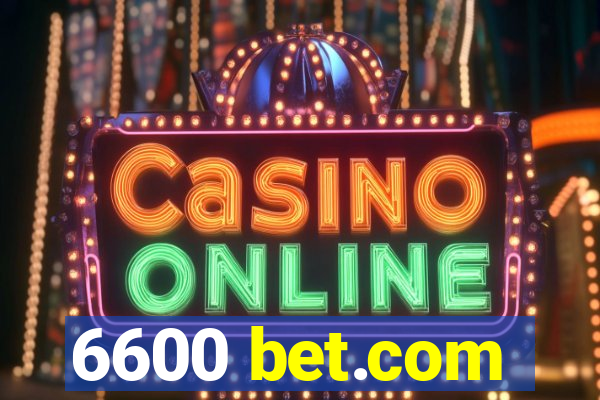 6600 bet.com